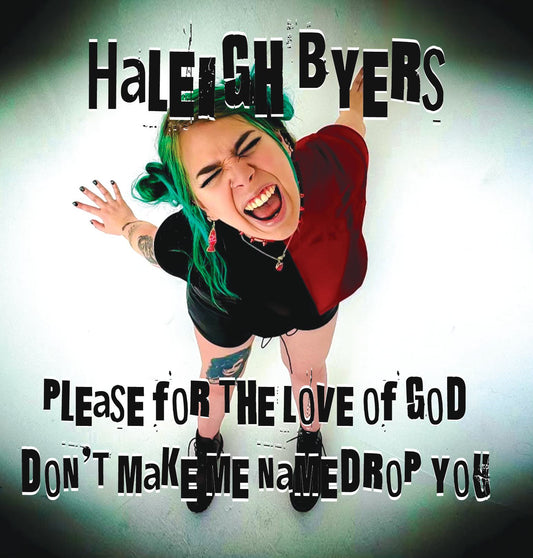 Please, For the Love of God, Don't Make Me Namedrop You Physical CD